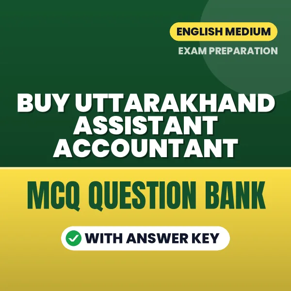 Buy Uttarakhand Assistant Accountant Exam Objective Type Questions eBook in English – Latest Pattern MCQ Collection