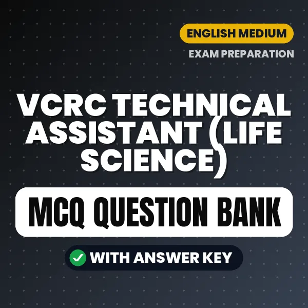 VCRC Technical Assistant (Life Science) Exam Objective Question Bank (English): MCQs with Answer Key Based on the Latest Syllabus