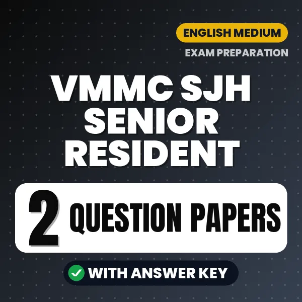 VMMC SJH Senior Resident Exam Question Paper Series (English): 2 Exam-Like Question Papers with Answers