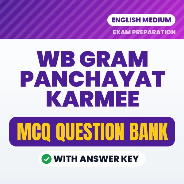 WB Gram Panchayat Karmee Exam Objective Question Bank (English): MCQs with Answer Key Based on the Latest Syllabus