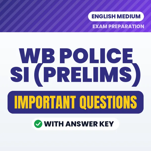 WB Police SI (Prelims) Exam Guide PDF in English – Important Questions for Quick Revision