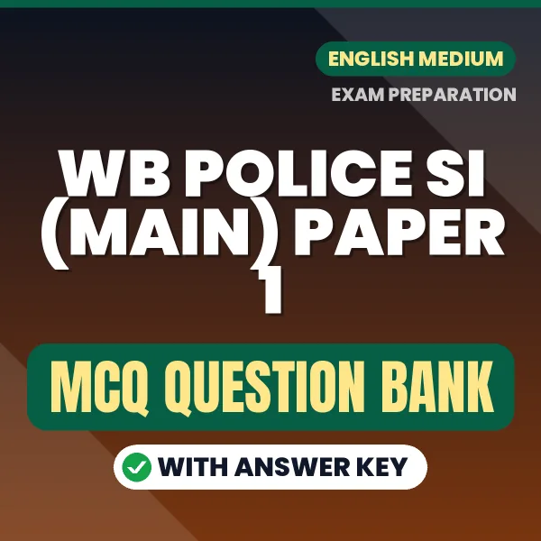 WB Police SI (Main) Paper 1 MCQ with Answer Key Book PDF in English – Exam-Oriented Objective Questions for Quick Revision