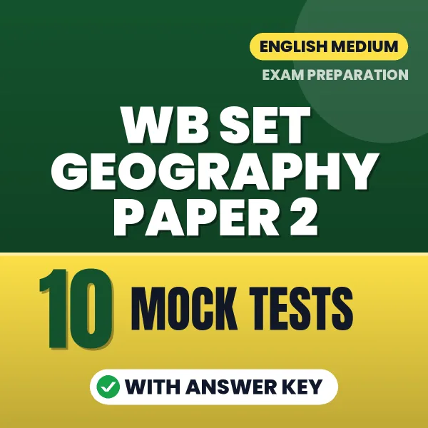 WB SET Geography Paper 2 Mock Test PDF in English – 10 Full-Length Mock Tests with Answer Key