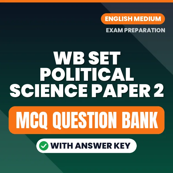 Prepare for WB SET Political Science Paper 2 Exam with Multiple Choice Questions & Answers PDF in English