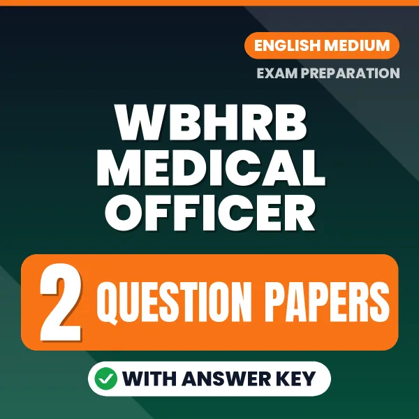 Practice for WBHRB Medical Officer Exam at Home – 2 Question Papers PDF in English with Answers