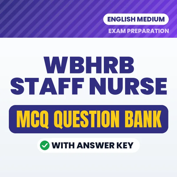 WBHRB Staff Nurse MCQ with Answer Key Book PDF in English – Exam-Oriented Objective Questions for Quick Revision