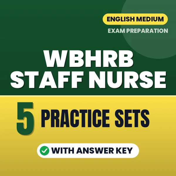 5 Practice Sets for WBHRB Staff Nurse Exam in English | Practice eBook with Answer Key – Instant PDF Download