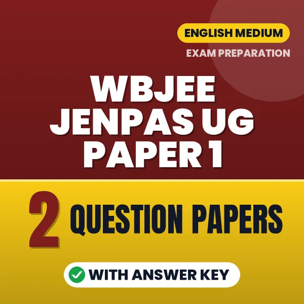 WBJEE JENPAS UG Paper 1 Question Paper PDF in English – 2 Full-Length Question Papers with Answer Key