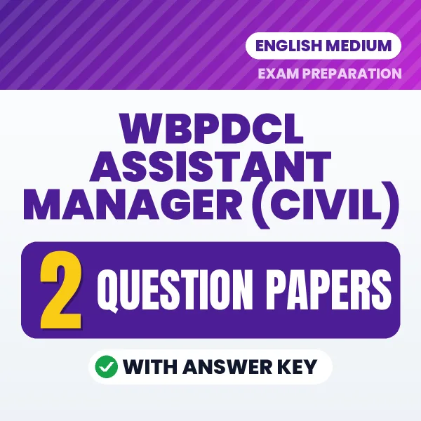 WBPDCL Assistant Manager (Civil) Exam Question Paper Series (English): 2 Exam-Like Question Papers with Answers