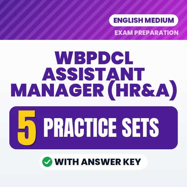 Test Your WBPDCL Assistant Manager (HR&A) Exam Preparation – 5 Practice Sets with Answer Key in PDF Format (English)