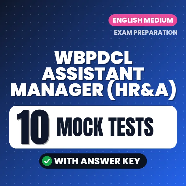 Latest Pattern WBPDCL Assistant Manager (HR&A) Mock Test eBook in English – 10 Mock Tests with Answer Key for Self-Assessment