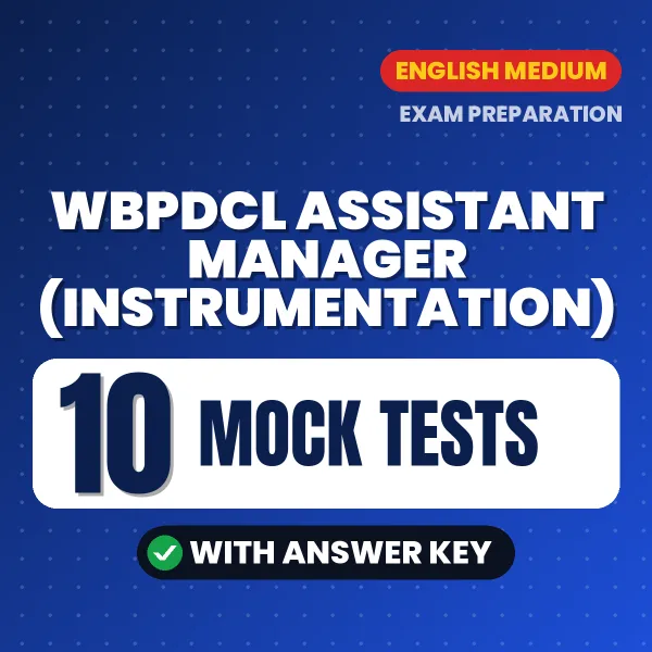 Practice for WBPDCL Assistant Manager (Instrumentation) Exam at Home – 10 Mock Tests PDF in English with Answers