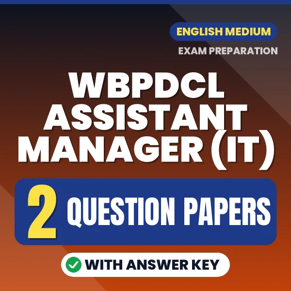 Test Your WBPDCL Assistant Manager (IT) Exam Preparation – 2 Question Papers with Answer Key in PDF Format (English)