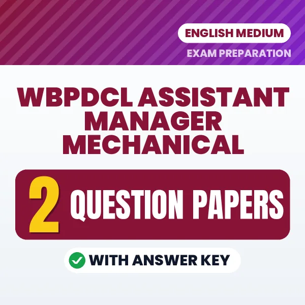 2 Question Papers for WBPDCL Assistant Manager Mechanical Exam in English | Practice eBook with Answer Key – Instant PDF Download