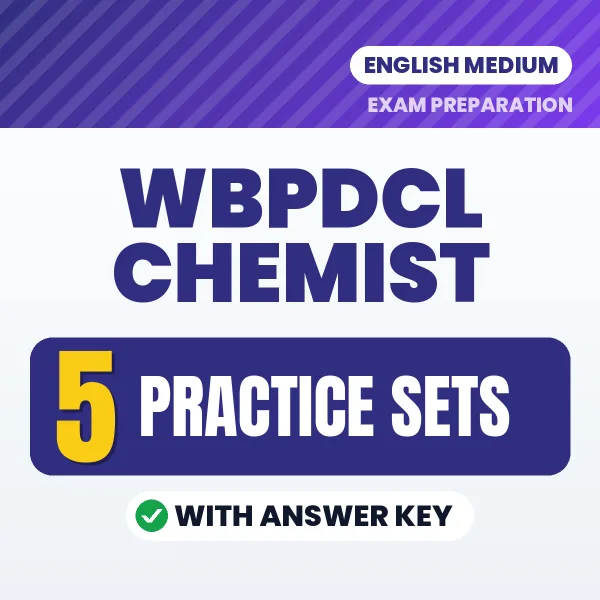 WBPDCL Chemist Exam Practice Set Series (English): 5 Exam-Like Practice Sets with Answers