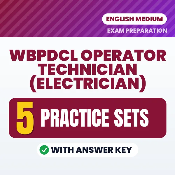 Test Your WBPDCL Operator Technician (Electrician) Exam Preparation – 5 Practice Sets with Answer Key in PDF Format (English)