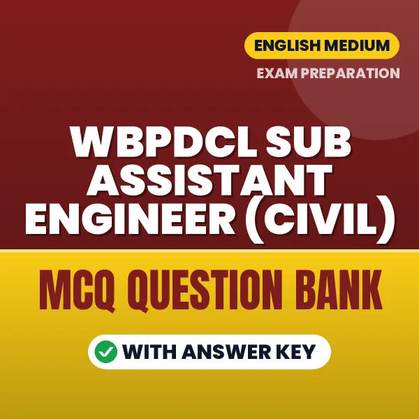 Best MCQ eBook for WBPDCL Sub Assistant Engineer (Civil) Exam in English | Selected Questions with Answer Key