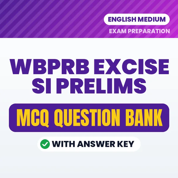 Crack WBPRB Excise SI Prelims Exam with This MCQ Practice Book PDF in English – Instant Download