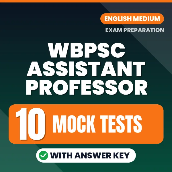Boost Your WBPSC Assistant Professor Exam Score with 10 Mock Tests with Answer Key in English – PDF eBook
