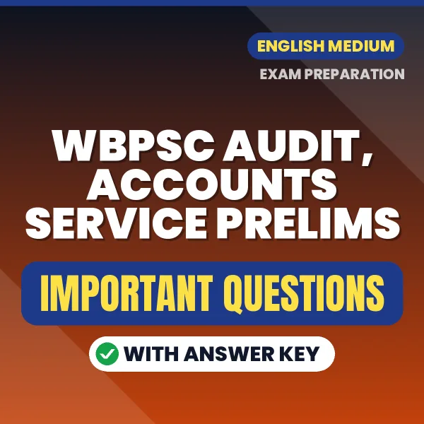 Download WBPSC Audit, Accounts Service Prelims Preparation Book PDF (English) with Important Questions & Answers