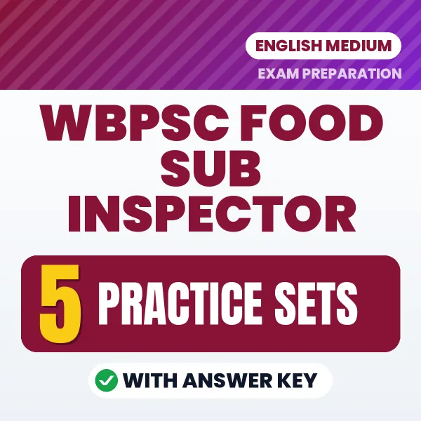 Latest Pattern WBPSC Food Sub Inspector Practice Set eBook in English – 5 Practice Sets with Answer Key for Self-Assessment