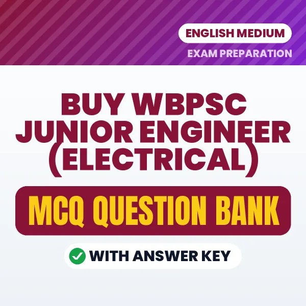 Buy WBPSC JUNIOR ENGINEER (ELECTRICAL) Exam Objective Type Questions eBook in English – Latest Pattern MCQ Collection
