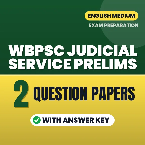 WBPSC Judicial Service Prelims Question Paper PDF in English – 2 Full-Length Question Papers with Answer Key