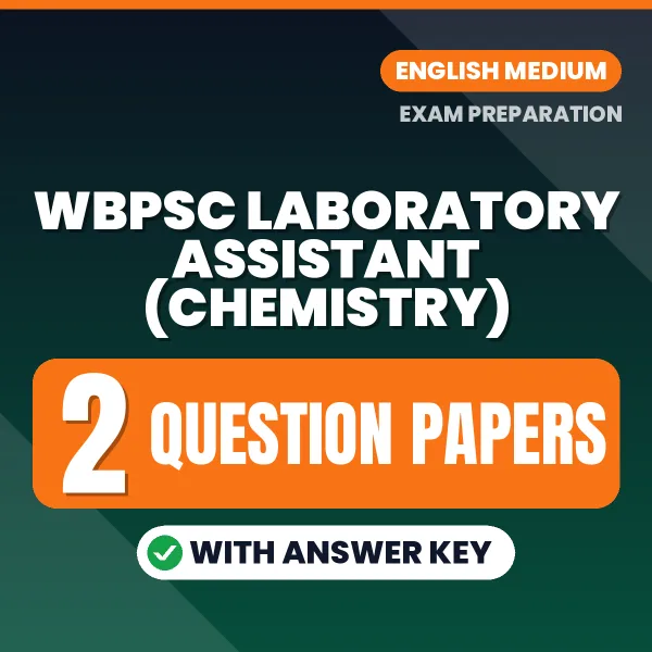 WBPSC Laboratory Assistant (Chemistry) Question Paper PDF in English – 2 Full-Length Question Papers with Answer Key