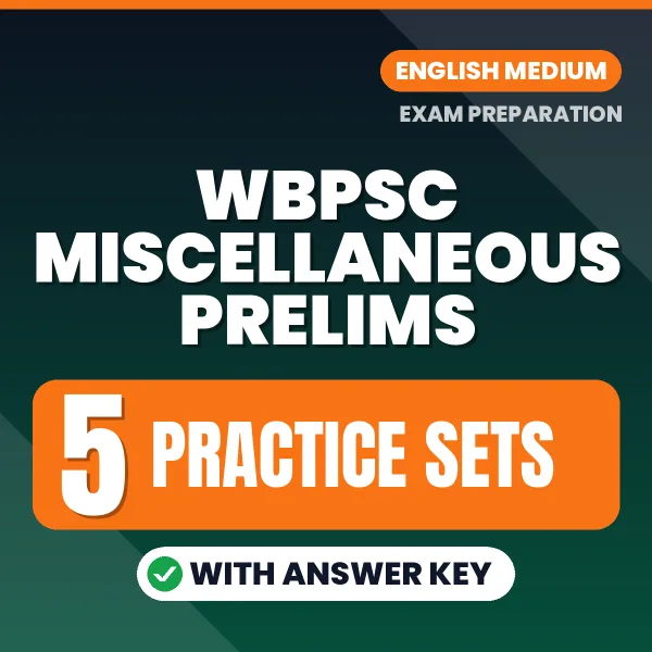 WBPSC Miscellaneous Prelims Practice Set PDF in English – 5 Full-Length Practice Sets with Answer Key