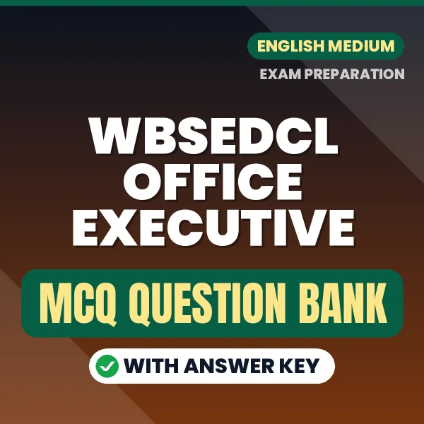 Prepare for WBSEDCL Office Executive Exam with Multiple Choice Questions & Answers PDF in English