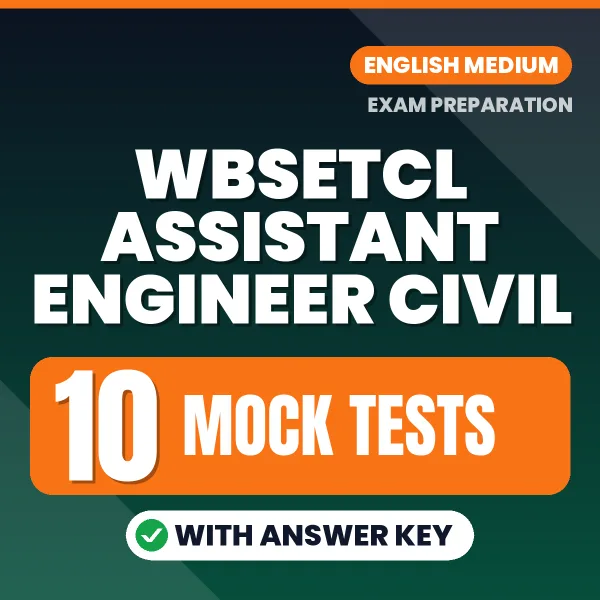 Latest Pattern WBSETCL Assistant Engineer Civil Mock Test eBook in English – 10 Mock Tests with Answer Key for Self-Assessment