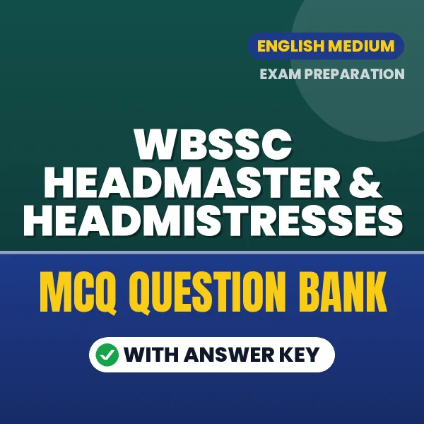 WBSSC Headmaster & Headmistresses Important MCQs with Answers (English) – Digital Question Bank for Exam Preparation