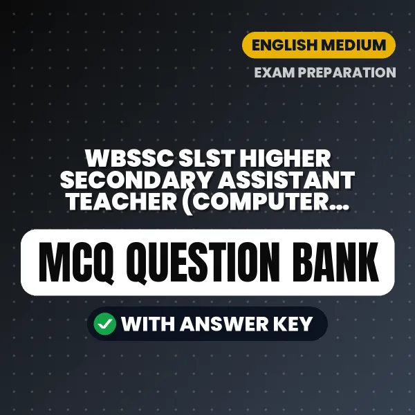 Best MCQ eBook for WBSSC SLST Higher Secondary Assistant Teacher (Computer Application) Exam in English | Selected Questions with Answer Key