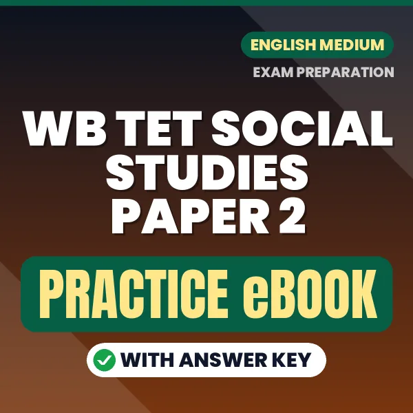 Prepare Smarter for WB TET Social Studies Paper 2 Exam – Instant Download PDF Book in English