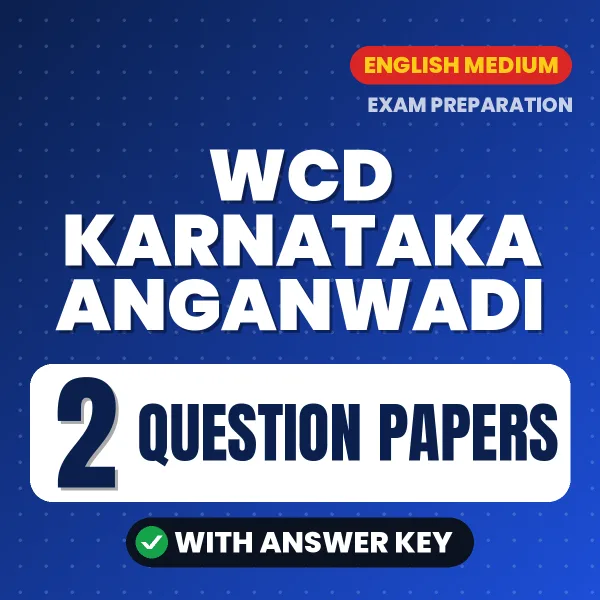 Download 2 WCD Karnataka Anganwadi Question Papers PDF (English) Based on the Latest Exam Pattern