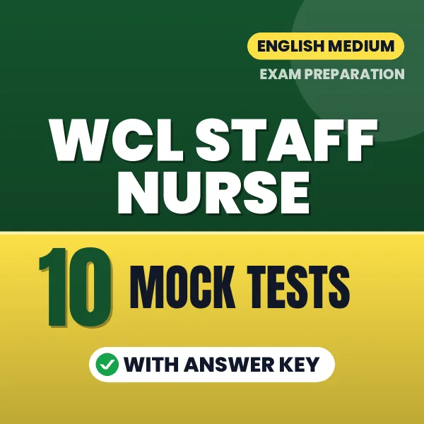 WCL STAFF NURSE Mock Test PDF in English – 10 Full-Length Mock Tests with Answer Key