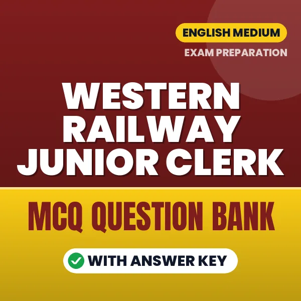 Best MCQ eBook for Western Railway Junior Clerk Exam in English | Selected Questions with Answer Key