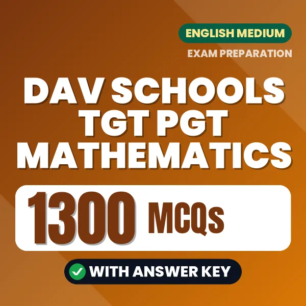 DAV Schools TGT PGT Mathematics Exam 2026 – 1300 Most Important MCQ Practice Questions | English Medium PDF