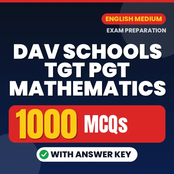 DAV Schools TGT PGT Mathematics Exam 2026 – 1000 Most Important MCQ Practice Questions | English Medium PDF