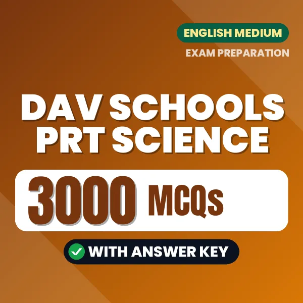 DAV Schools PRT Science Exam 2026 – 3000 Most Important MCQ Practice Questions | English Medium PDF
