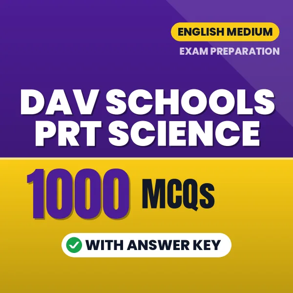 DAV Schools PRT Science Exam 2026 – 1000 Most Important MCQ Practice Questions | English Medium PDF