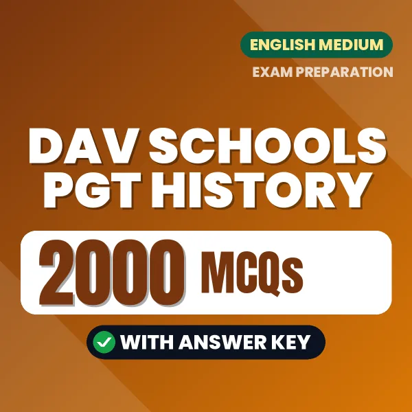 DAV Schools PGT History Exam 2026 – 2000 Most Important MCQ Practice Questions | English Medium PDF