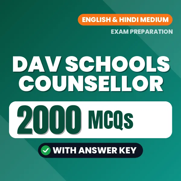 DAV Schools Counsellor Exam 2026 – 2000 Most Important MCQ Practice Questions | English & Hindi Medium PDF