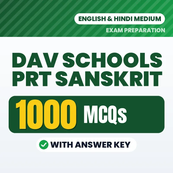 DAV Schools PRT Sanskrit Exam 2026 – 1000 Most Important MCQ Practice Questions | English & Hindi Medium PDF