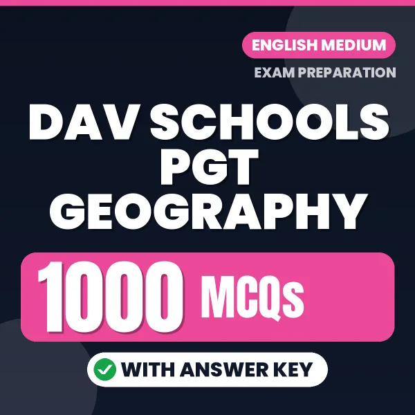 DAV Schools PGT Geography Exam 2026 – 1000 Most Important MCQ Practice Questions | English Medium PDF