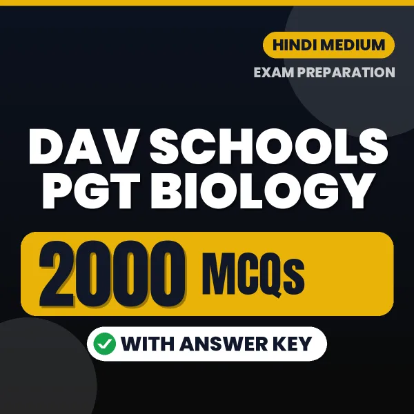 DAV Schools PGT Biology Exam 2026 – 2000 Most Important MCQ Practice Questions | Hindi Medium PDF