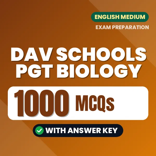 DAV Schools PGT Biology Exam 2026 – 1000 Most Important MCQ Practice Questions | English Medium PDF