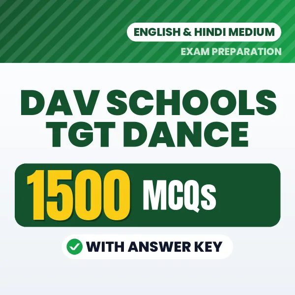 DAV Schools TGT Dance Exam 2026 – 1500 Most Important MCQ Practice Questions | English & Hindi Medium PDF