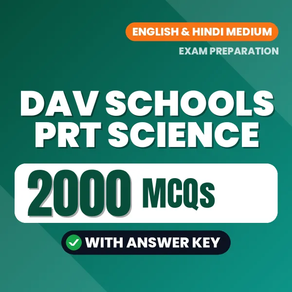 DAV Schools PRT Science Exam 2026 – 2000 Most Important MCQ Practice Questions | English & Hindi Medium PDF