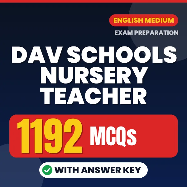 DAV Schools Nursery Teacher Exam 2026 – 1192 Most Important MCQ Practice Questions | English Medium PDF